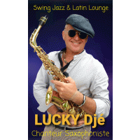 Jazz, Latin and Swing with Saxophonist Singer Lucky DjÃ©