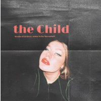 The Child ft. Anna Sofia Skoradal