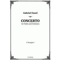 Gabriel Faure. Violin Concerto. Parts