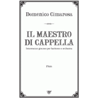 IL MAESTRO DI CAPPELLA.Domenico Cimarosa.Score and parts.